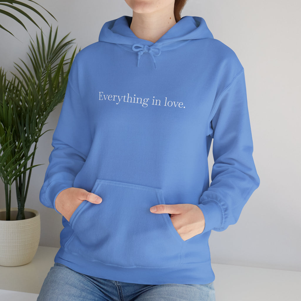 Everything In Love Hoodie