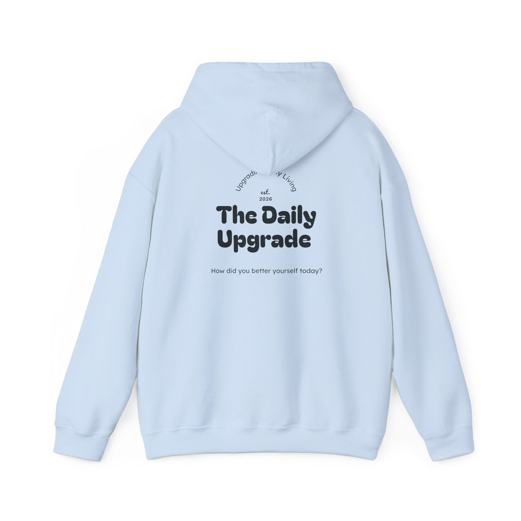 The Daily Upgrade Essentials Hoodie