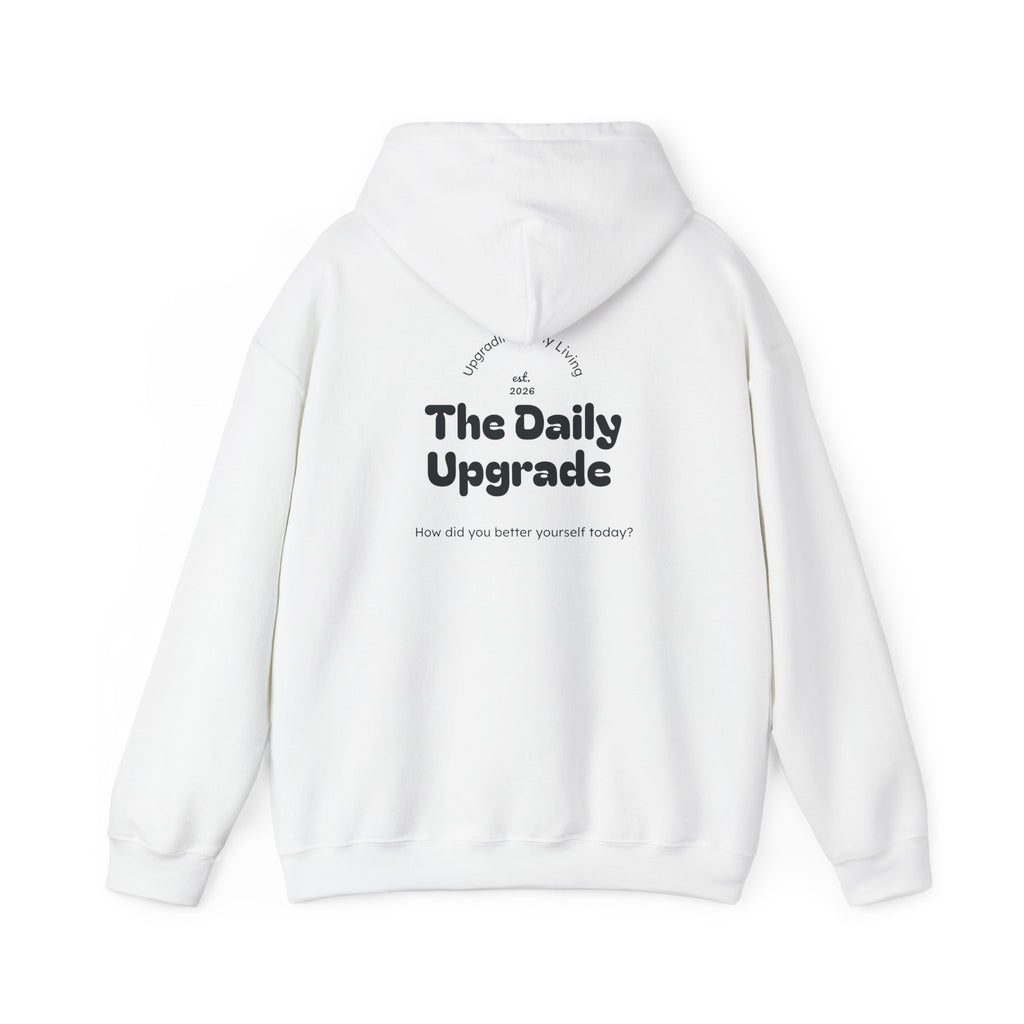 The Daily Upgrade Essentials Hoodie