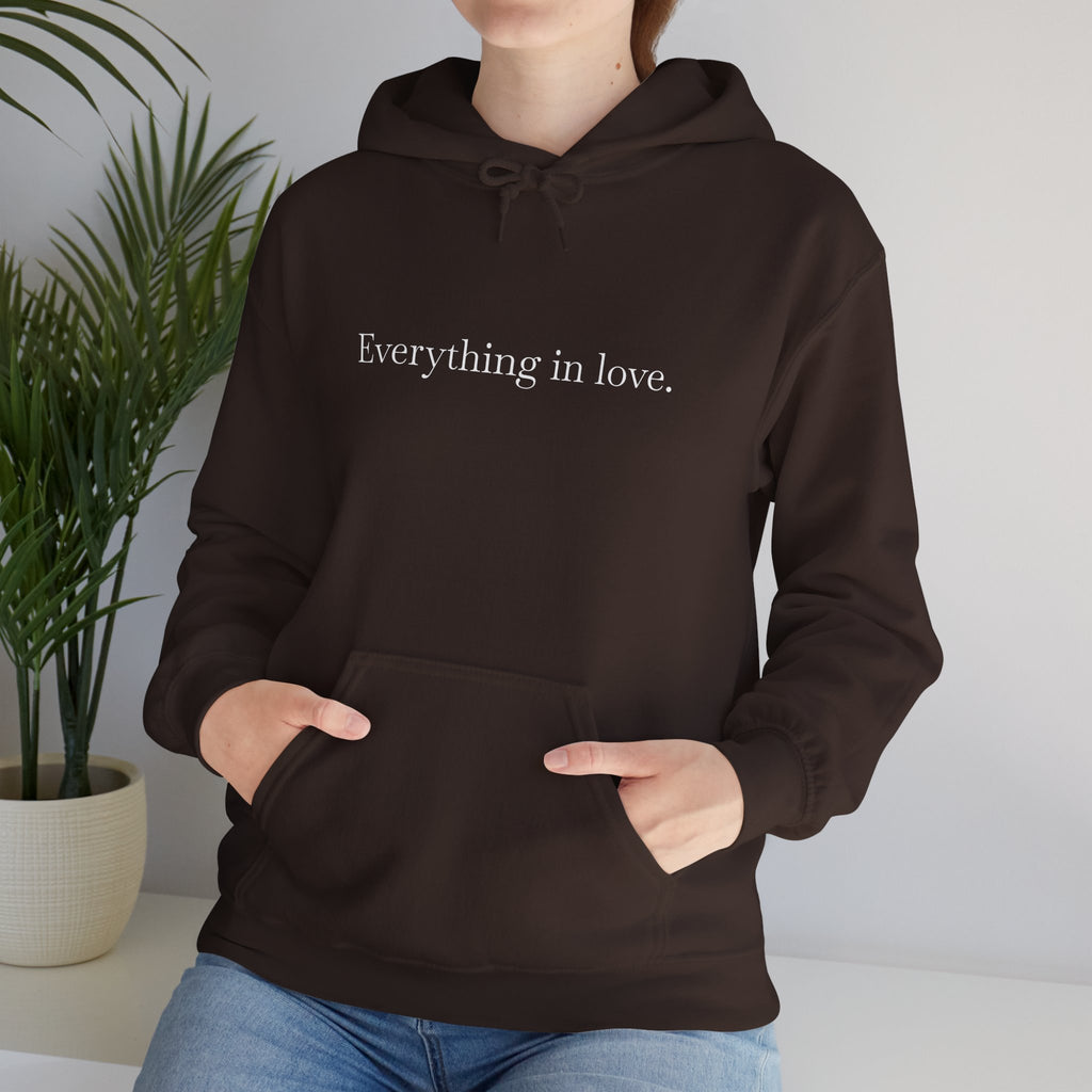 Everything In Love Hoodie